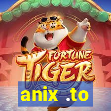 anix .to